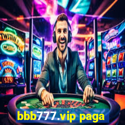 bbb777.vip paga